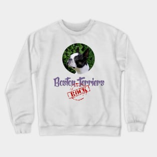 Boston Terriers Rock! Crewneck Sweatshirt